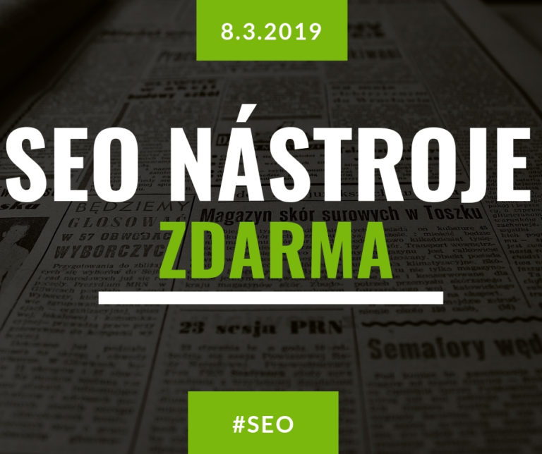 SEO nástroje zdarma. 20 cest, jak ušetřit nebo bezplatně začít