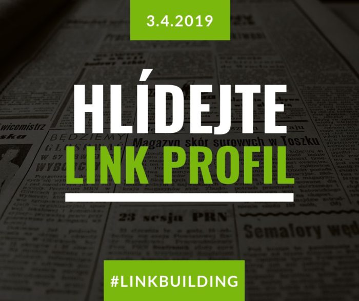 Úvodní grafika článku o hlídání odkazového profilu z 3. 4. 2019 s hashtagem #linkbuilding