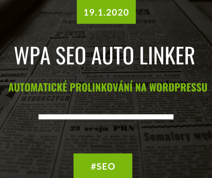 Úvodní grafika článku o pluginu WPA SEO Auto Linker pro automatické prolinkování z 19. 1. 2020